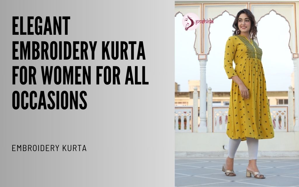 Elegant Embroidery Kurta for Women for All Occasions